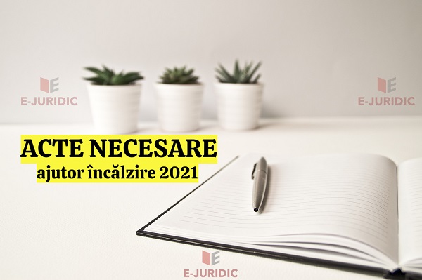Acte necesare ajutor incalzire 2021-2022
